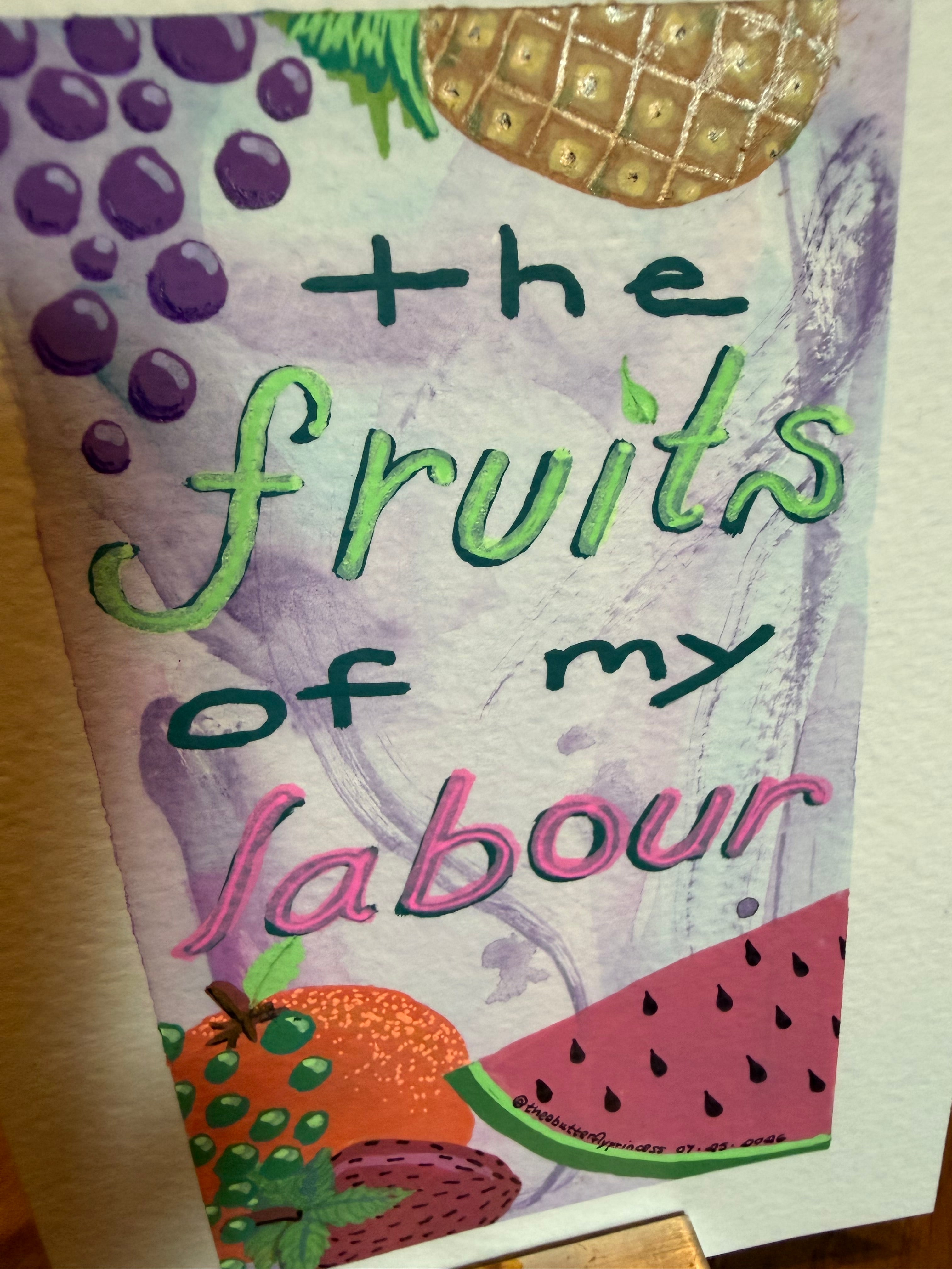 The Fruits Of My Labour