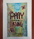 Pray Without Ceasing